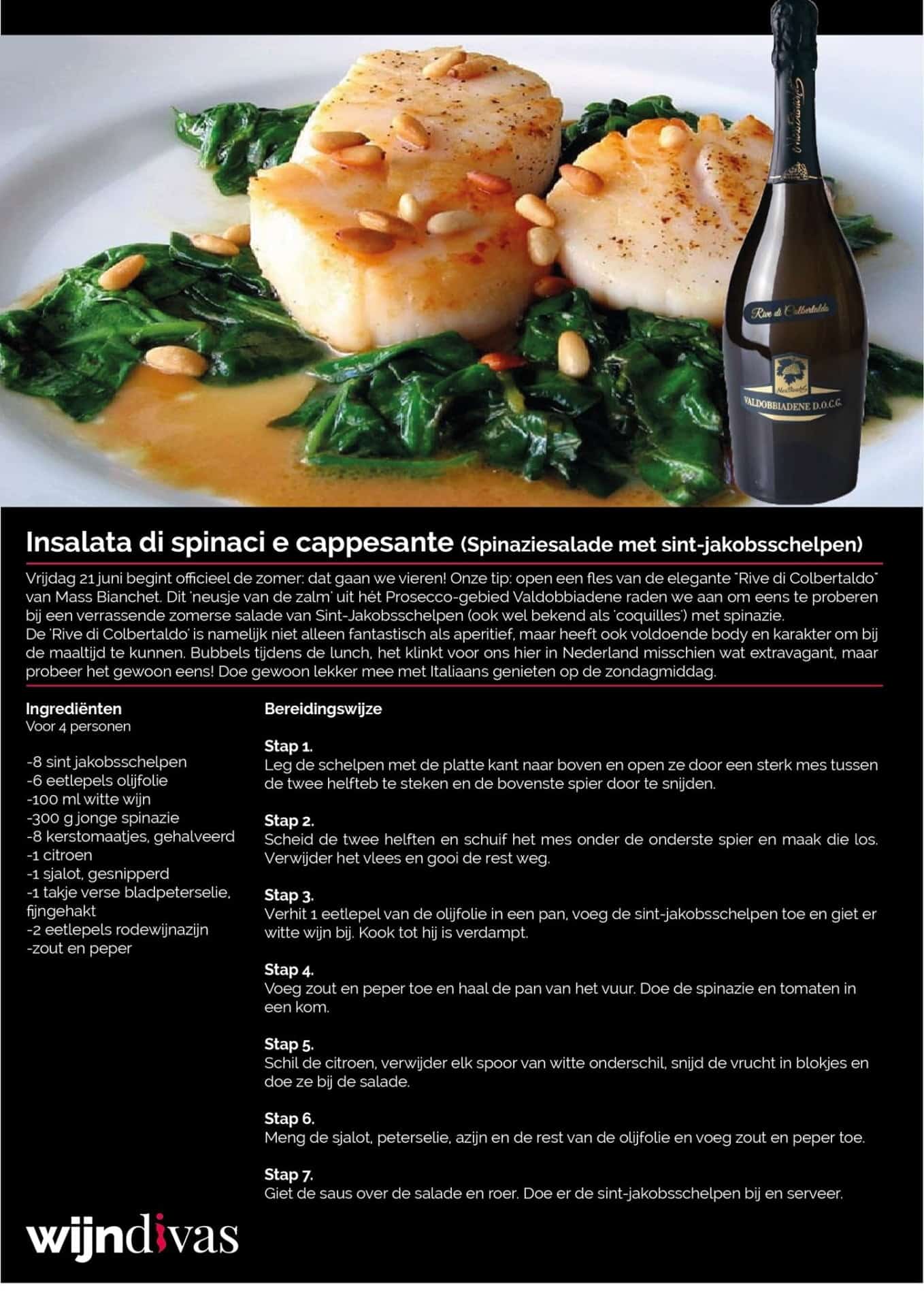 Insalata di Spinaci e cappesante met Rive di Colbertaldo Insalata di Spinaci e cappesante met Rive di Colbertaldo