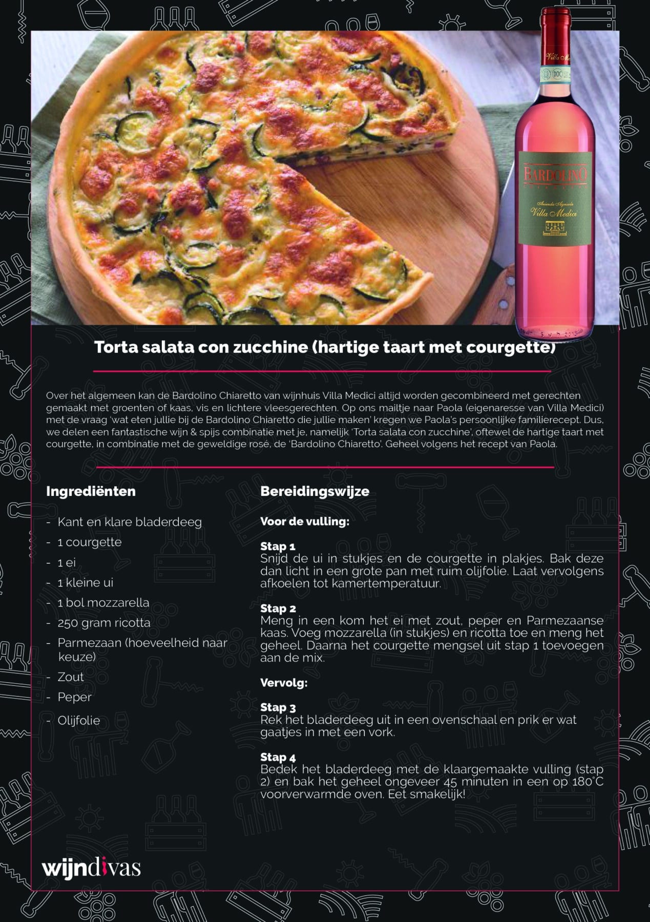 Torta salata con zucchine met Bardolino Chiaretto